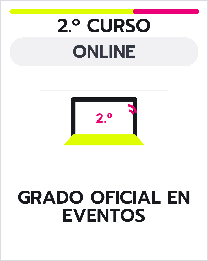 2º Curso Grado Oficial en Organización de Eventos, Protocolo y Relaciones institucionales