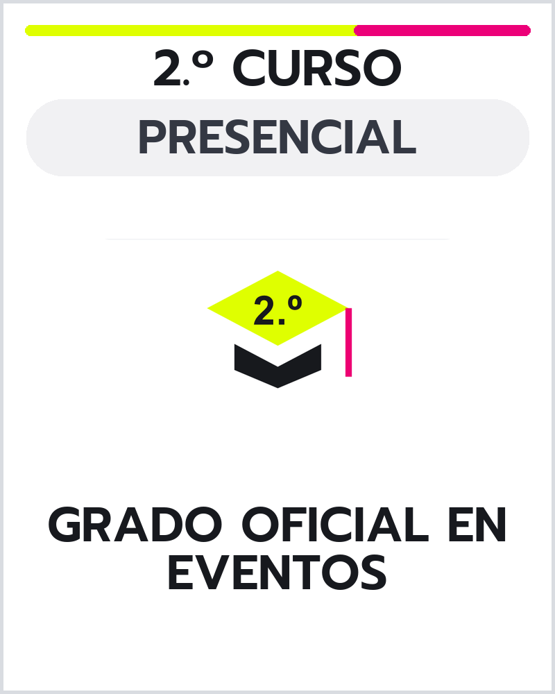 2º Curso Grado Oficial en Organización de Eventos, Protocolo y Relaciones institucionales